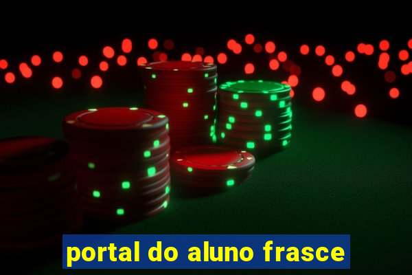 portal do aluno frasce